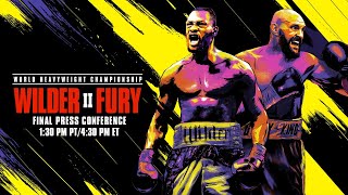 WILDER VS FURY II Final Press Conference [upl. by Halverson796]