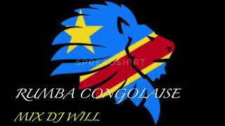 Rumba Congolaise Mix Dj Will [upl. by Aylat]