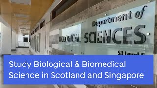 Biological amp Biomedical Sciences joint degree with NUS  Life Sciences  University of Dundee [upl. by Yarazed433]