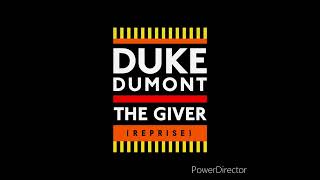 Duke Dumont  The Giver Reprise 2015 High Tone [upl. by Aloiv]