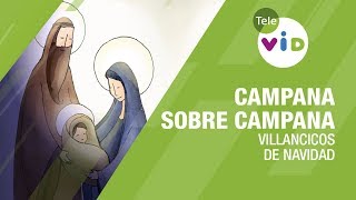 Campana Sobre Campana 🎧 Villancicos Tradicionales Colombianos  Tele VID [upl. by Anhoj]