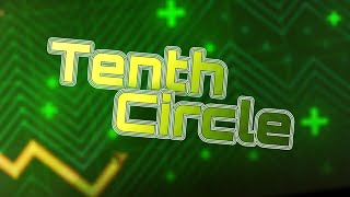 Geometry Dash Extreme Demon Tenth Circle by DeniPol amp NormDanchik Coin [upl. by Ishmul553]