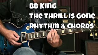 Blues Guitar Lesson  The Thrill Is Gone Rhythm BB King [upl. by Eicyak]