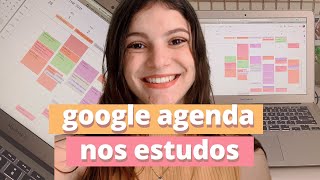 COMO USAR O GOOGLE AGENDA NOS ESTUDOS  dicas de organização nos estudos [upl. by Notned]