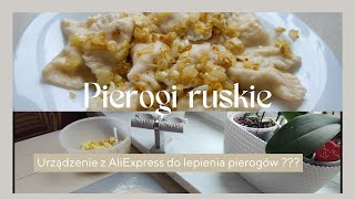 Pyszne PIEROGI RUSKIE i TEST maszynki z AliExpress Jak zrobić ciasto i farsz na pierogi KrokpoKroku [upl. by Goldberg348]