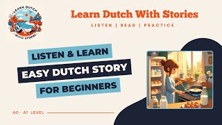 Ontbijt tijd  Dutch Story for beginners A0A1 level [upl. by Ecahc]