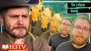 Vaush No More Horsing Around  H3TV 107 [upl. by Dola]