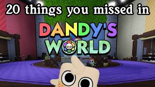 20 Things You Missed in Dandys World [upl. by Shiroma]