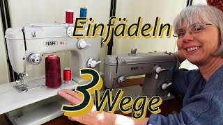 Pfaff Nähmaschine einfädeln  für jedes Garn die richtige Methode [upl. by Nauht473]