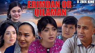 Erimdan or qilaman Ozbek kino Эримдан ор қиламан [upl. by Hwang38]