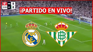 🔴 REAL MADRID vs BETIS EN VIVO 🔴 EN VIVO JUEGA MBAPPE LA LIGA ESPAÑOLA 🏆FECHA 4 [upl. by Catharina57]