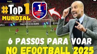 6 Passos para voar no eFootball 2025Top 1 Mundial [upl. by Fahy]