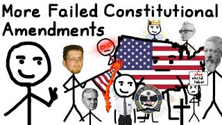 More Failed Constitutional Amendments [upl. by Betthezel]