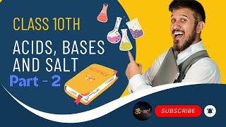 quotAcids Bases amp Salts  Part 2  Class 10 Chemistry Made Simplequot [upl. by Eimyaj87]