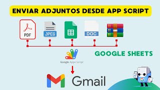 ¡ENVÍA ARCHIVOS POR CORREO CON GOOGLE SCRIPT 🤯 PDF Imágenes Zip SHEETS GMAIL [upl. by Okihsoy617]