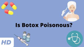 Is Botox Poisonous Heres What You Need To Know [upl. by Ahsienal]