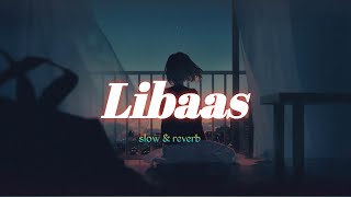 Libaas slow and reverb song  kaka [upl. by Britteny771]