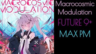 Arcaea Macrocosmic Modulation FPM 理論値 [upl. by Lenrad]