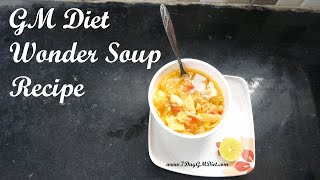 GM Diet Wonder Soup Recipe Cabbage Diet for Weight Loss [upl. by Tammany]