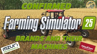 CONFIRMED BRANDS FOR FARMING SIMUALTOR 25  WHAT CAN WE EXPECT FROM THEM [upl. by Nahij]