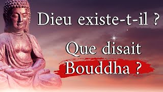 DIEU existetil  Ce que disait Bouddha  Enseignement Bouddhisme [upl. by Stephanus]