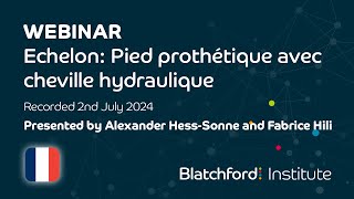 FR Webinar  Echelon Pied prothétique avec cheville hydraulique  Jul 24 [upl. by Arrad]