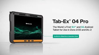 TabEx® 04 Pro—10inch Android Tablet for Zone 222 and Div 2 [upl. by Elatnahc611]