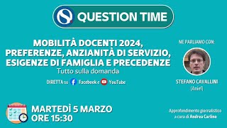 Mobilità docenti 2024 preferenze anzianità di servizio esigenze di famiglia e precedenze [upl. by Grantham]