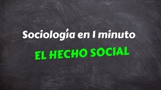 Sociología en 1 minuto El hecho social Durkheim [upl. by Alor]