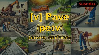 v Pave meaning cover surface with 5 examples [upl. by Eadie325]