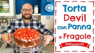 Torta Devil con Panna e Fragole  Ideale come Torta di Compleanno  55Winston55 [upl. by Thia]