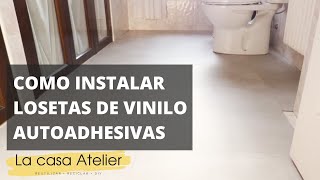 COMO RENOVAR EL SUELO DEL BAÑO CON LOSETAS DE VINILO AUTOADHESIVAS [upl. by Nirahs520]