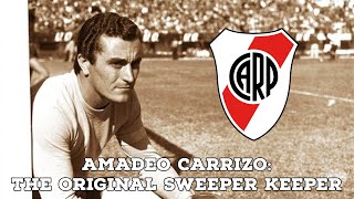 Amadeo Carrizo The Original Sweeper Keeper  AFC Finners  Football History Documentary [upl. by Aem]