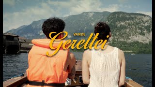 Vande  Gereltei Official Music Video [upl. by Daren]