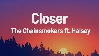 The Chainsmokers  Closer Lyric ft Halsey [upl. by Eaner996]