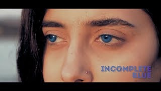 Incomplete Blue  A Romantic Short Film [upl. by Alexis]