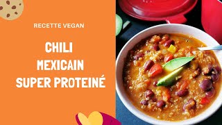 RECETTE VEGAN I Chili mexicain super protéiné [upl. by Tserrof]