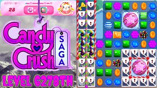 Level 6278th Candy Crush Saga Live Streaming On YouTube By SANKAT MOCHAN VLOGS [upl. by Okiruy]