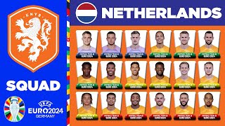 NETHERLANDS SQUAD EURO 2024  NETHERLANDS SQUAD DEPTH EURO 2024  UEFA EURO 2024 GERMANY [upl. by Ahsyle]