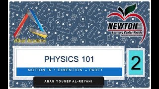 Physics 101  chapter 2  Motion in 1 Dimension  part 1 [upl. by Iramat]