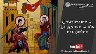 Comentario a La Anunciación del Señor [upl. by Edette]