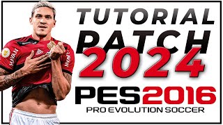 🚨TUTORIAL DE COMO INSTALAR PATCH 2024 PARA O PES 2016 [upl. by Darren77]