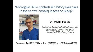 European Microglia Webinar Series by Prof Alain Bessis 20240402 [upl. by Weinert]