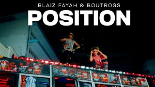 Blaiz Fayah X Boutross  Position Official Video [upl. by Zachary160]