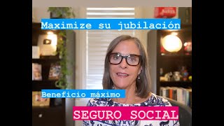 quotMaximiza tu Jubilación Estrategias para Obtener una jubilación del Seguro Social Más Altaquot [upl. by Esac646]