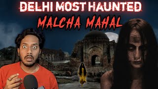 Haunted Malcha Mahal Delhi Real Horror Story  दिल्ली मालचा महल की सच्ची भूतिया कहानी  Bloody Satya [upl. by Aehtrod]