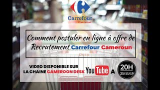 Comment postuler à l’offre d’emploi de Carrefour Cameroun [upl. by Monroy]