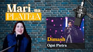 REAGINDO A DIMASH  OGNI PIETRA  Mari na Plateia S1 E31 [upl. by Guillemette]