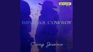 Bipolar Cowboy [upl. by Nanine624]