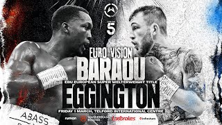 BARAOU VS EGGINGTON  EUROPEAN TITLE FIGHT NIGHT  OFFICIAL UNDERCARD STREAM [upl. by Rehpotsirhc]